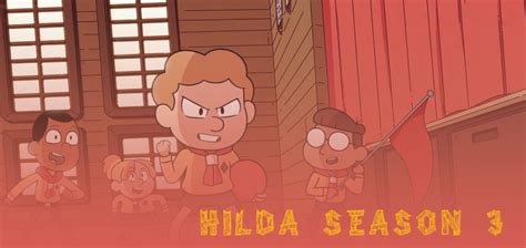 Everything You Need To Know About Hilda Season 3 Mcnezu