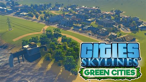 Agricultural Expansion Cities Skylines Green Cities Gameplay Let S