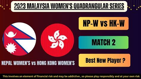 NP W Vs HK W Dream11 Team NP W Vs HK W Prediction NP W Vs HK W All