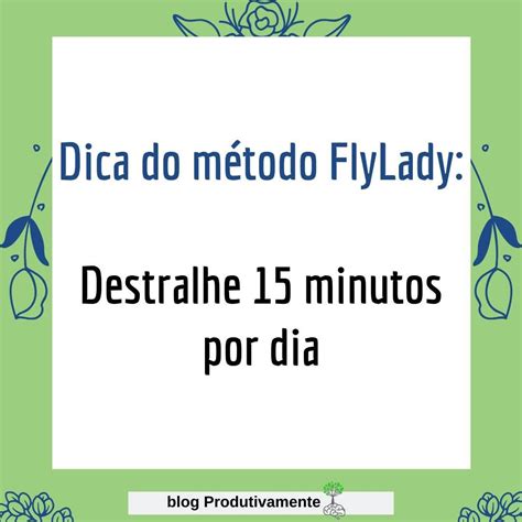 Para Quem N O Conhece Flylady Uma Metodologia De Limpeza E