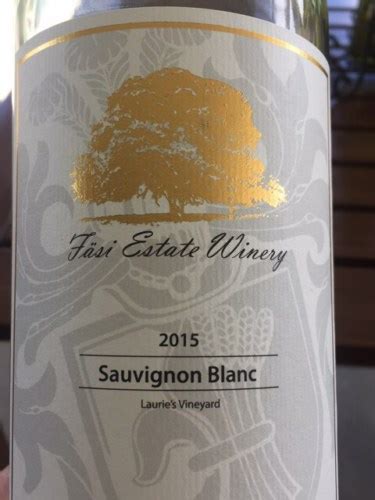 Fasi Estate Winery Laurie S Vineyard Sauvignon Blanc Vivino US