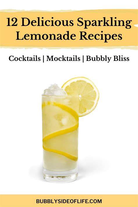 Looking For A Delicious Sparkling Lemonade Recipe Here Are 12 Easy