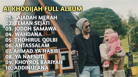 Ai Khodijah Full Album Sajadah Merah Thohirul Qolbi Trending