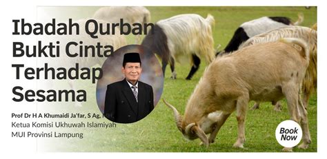 Ibadah Qurban Bukti Cinta Terhadap Sesama Prof Dr H A Khumaidi Jafar