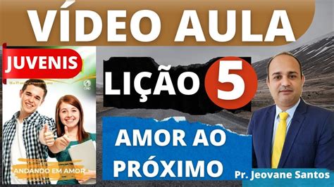 Amor Ao Pr Ximo Li O Dos Juvenis Ebd Trimestre