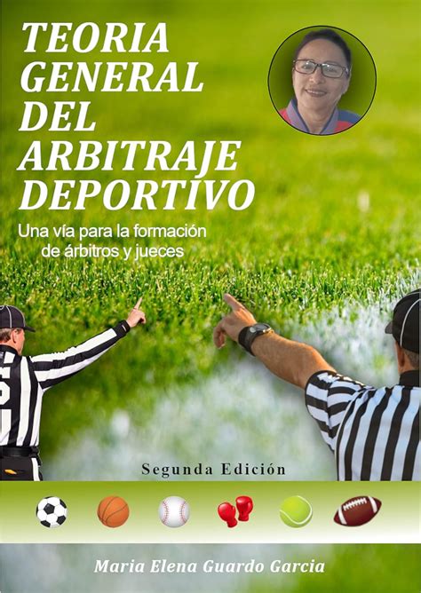 Teoría General del Arbitraje Deportivo Una via para la Formación de