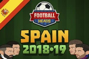 Football Heads 2018 19 Spanish La Liga Play On Dvadi