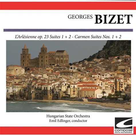 Bizet L Arl Sienne Op Suites Carmen Suites Nos De