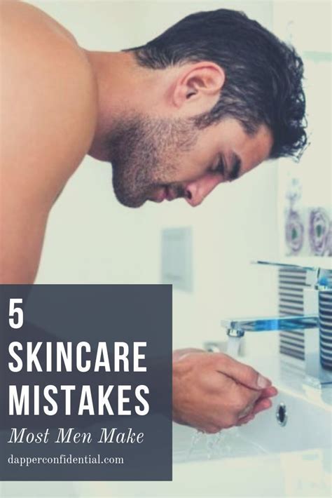 Common Skin Care Mistakes Men Should Avoid Best Mysterious Nails