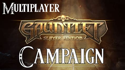 Gauntlet Slayer Edition Gameplay Walkthrough Multiplayer Campaign