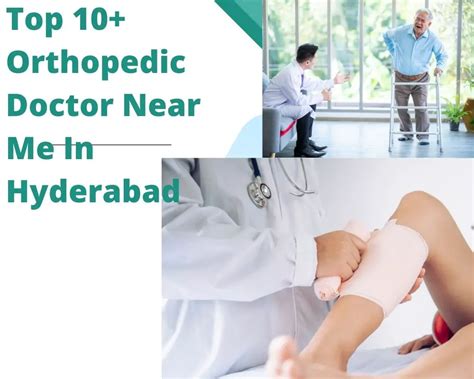 Top 10 Orthopedic Doctor Near Me In Hyderabad