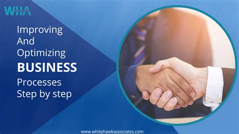 Improving And Optimizing Business Processes Step By Step Whitehawk