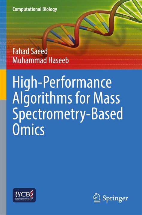 High Performance Algorithms For Mass Spectrometry Based Omics