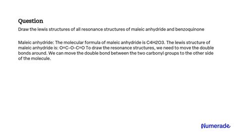 SOLVED Draw The Lewis Structures Of All Resonance Structures Of Maleic