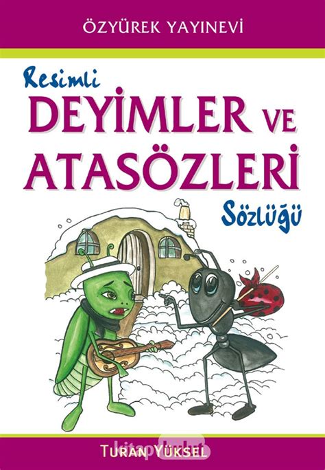 Resimli Deyimler Ve Atas Zleri S Zl Turan Y Ksel Amazon Fr Livres