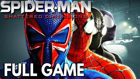 Spider Man Shattered Dimensions Full Game Walkthrough Longplay Youtube