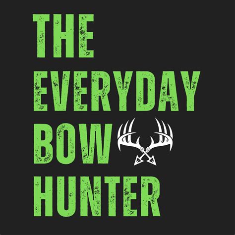 The Everyday Bow Hunter Podcast