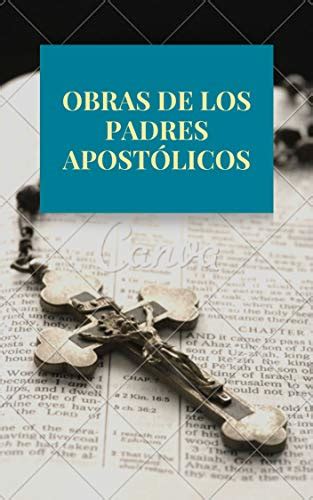 Padres Apostólicos Obras Del Cristianismo Primitivo Ebook