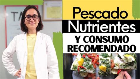 Beneficios nutricionales del pescado Qué nutrientes aporta