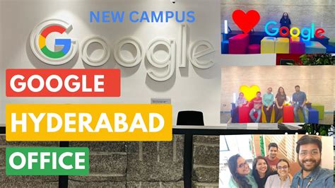 Google Hyderabad Office New Office Tour Working From Hyderabad