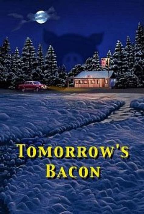 Tomorrow S Bacon Posters The Movie Database Tmdb