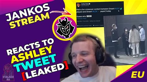 G2 Jankos Reacts To Ashley Tweet LEAKED YouTube