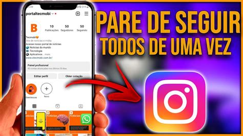 Como Deixar De Seguir Todos De Uma Vez No Instagram Youtube