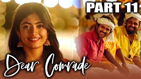 Dear Comrade Hindi Dubbed Full Movie In Parts Parts 11 Of 15