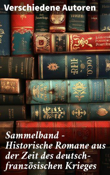 Emile Zola Karl May Oskar Meding Sammelband Historische Romane