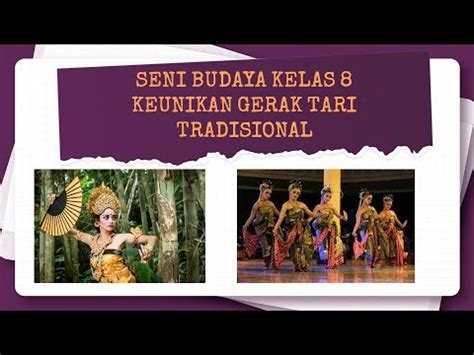 Bab 5 Keunikan Gerak Tari Tradisional Materi Seni Budaya Kelas 8