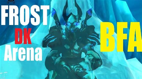 BFA Frost DK Arena Breath Spec 2v2 And 3v3 Beta PvP YouTube