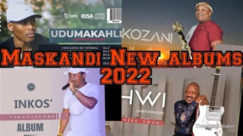 Maskandi 2022 New Albums Review And Release Dates Youtube