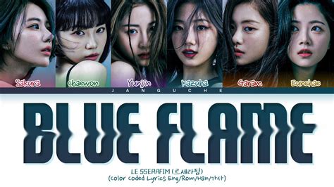 Le Sserafim Blue Flame Color Coded Lyrics Eng Rom Han