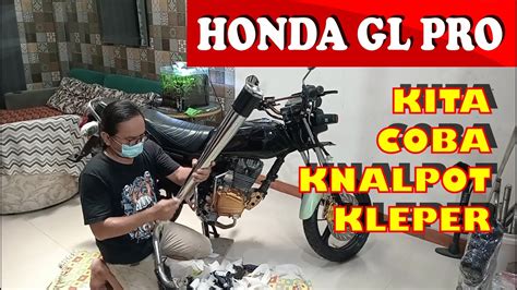 Restorasi Honda GL PRO HASIL POLLING KITA PAKE KNALPOT KLEPER 36 YouTube