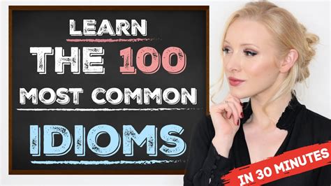 What Are The Top 100 Most Common Idioms With Examples More Ref