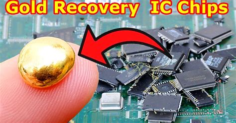 Gold Extraction Process How Gold Recovery From Ic Chips Remove From