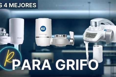 Cu L Es El Mejor Filtro De Agua Para El Grifo