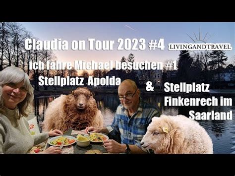 Claudia On Tour 2023 Ich Fahre Michael Besuchen 1 Stellplatz Apolda