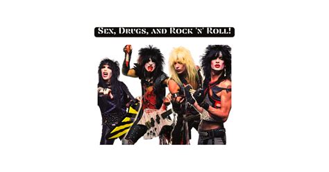 Sex Drugs And Rock N Roll Motley Crue T Shirt TeePublic