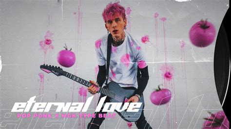 Free Pop Punk Type Beat Mgk Jxdn X Emo Rock Eternal Love Punk