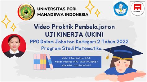 Video Praktik Pembelajaran Uji Kinerja UKIN PPG Daljab K2 Tahun 2022