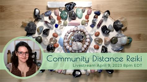 Community Distance Reiki Crystals Sun April Pm Edt Youtube