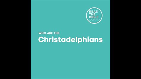 Who Are The Christadelphians Youtube