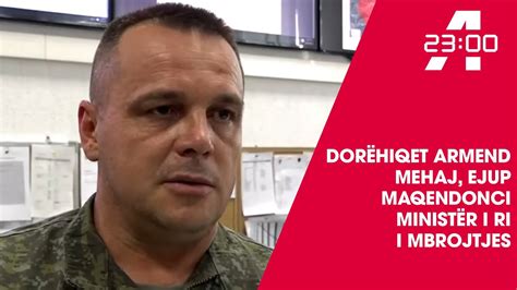 Dorëhiqet Armend Mehaj Ejup Maqendonci ministër i ri i mbrojtjes YouTube