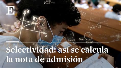 Descubre C Mo Se Calcula La Nota De Ebau Y Alcanza El Xito Acad Mico