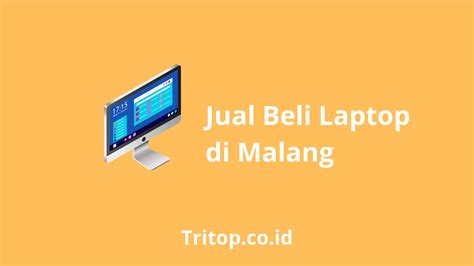 Tempat Jual Beli Laptop Di Malang Tritop