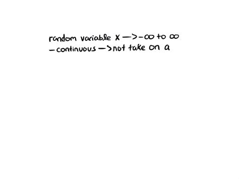 SOLVED Let X Be A Continuous Random Variable That Takes Values From