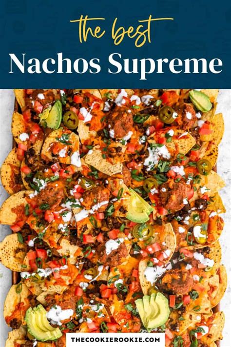 Nachos Supreme Recipe - The Cookie Rookie®