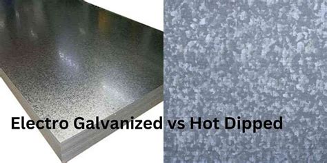 Electro Galvanized Vs Hot Dipped What’s The Difference