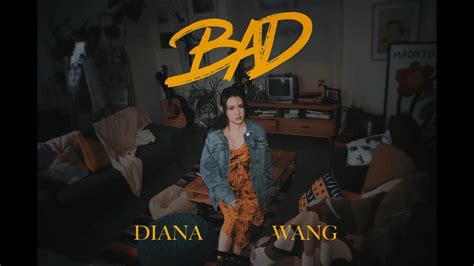 Diana Wang Bad Official Music Video Youtube